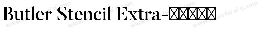 Butler Stencil Extra字体转换
